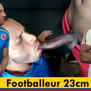 Footballer 23cm : After a soccer match, this Colombian boy invited his rival home. Because throughout the game he saw a big package between her legs and he wanted to know what he would find. But this 23cm black cock exceeded all his expectations.